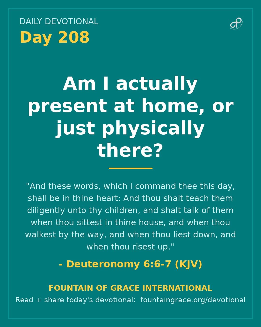 Am I actually present at home, or just physically there? - Fountain of Grace International