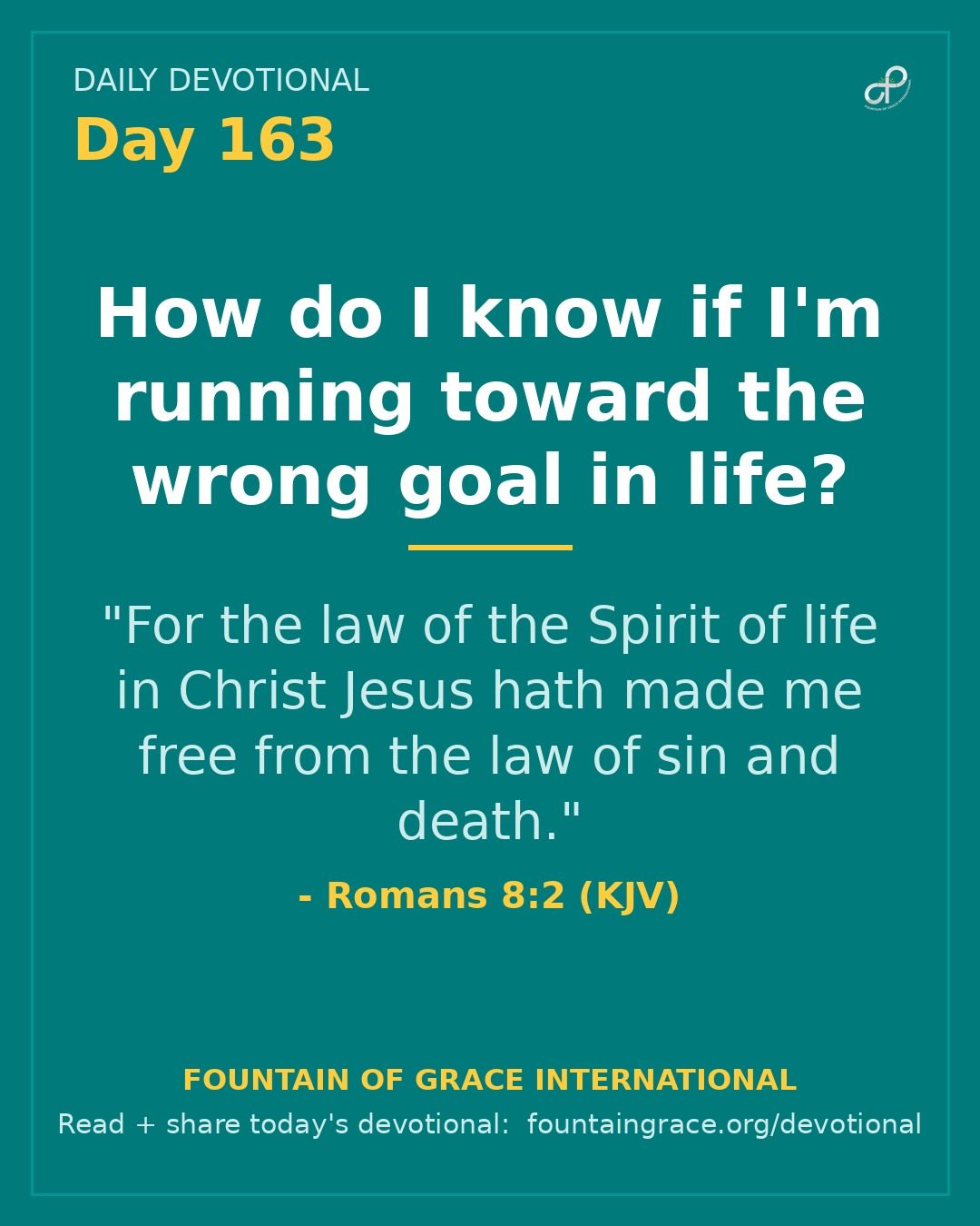 How do I know if I'm running toward the wrong goal in life? - Fountain of Grace International