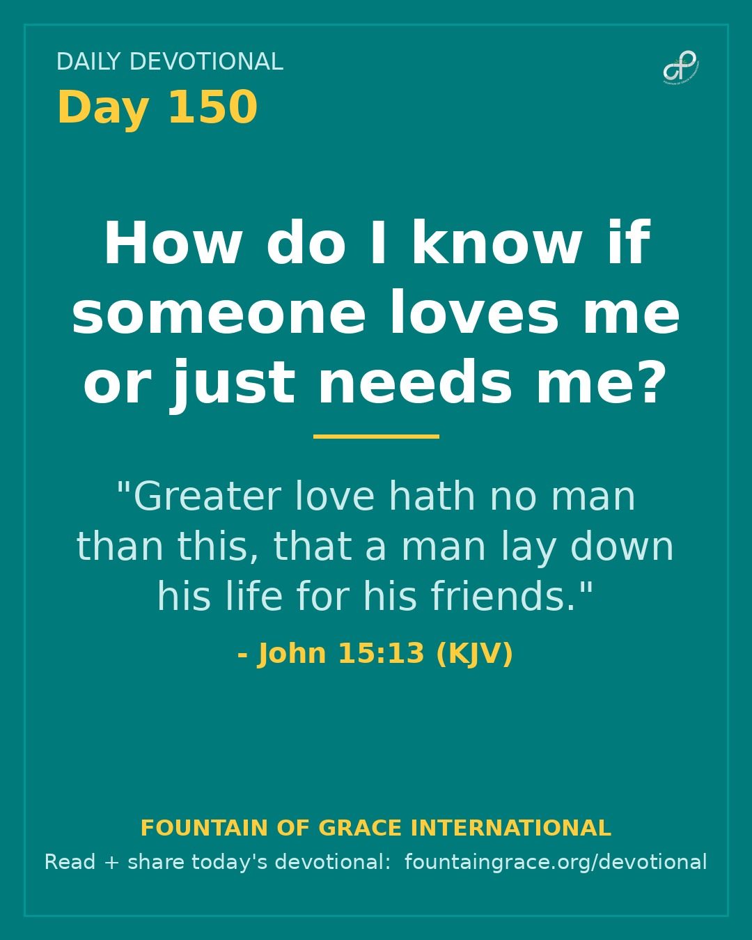 How do I know if someone loves me or just needs me? - Fountain of Grace International