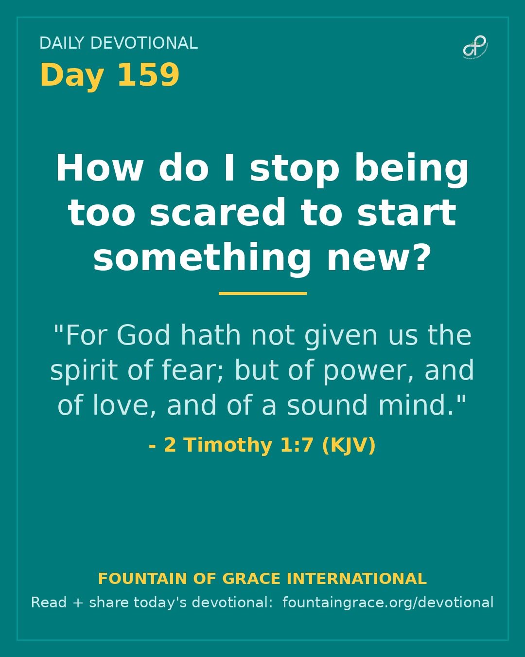 How do I stop being too scared to start something new? - Fountain of Grace International