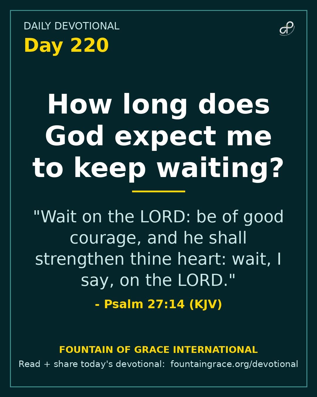 How long does God expect me to keep waiting? - Fountain of Grace International
