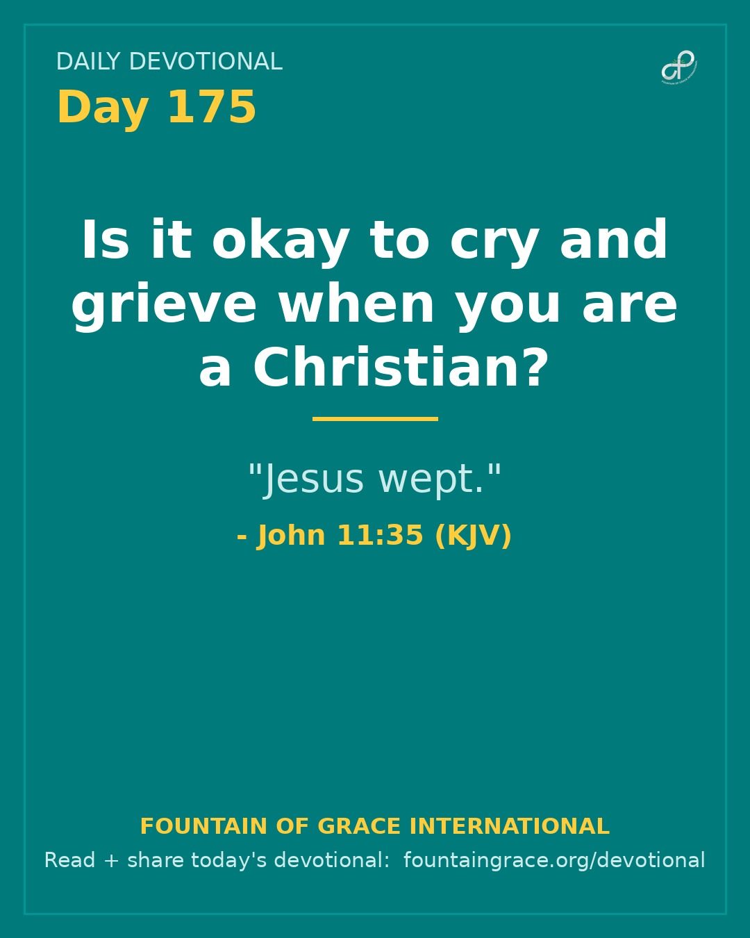 Is it okay to cry and grieve when you are a Christian? - Fountain of Grace International