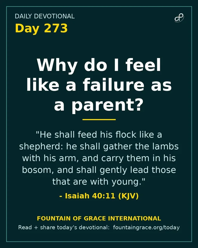 Why do I feel like a failure as a parent? - Fountain of Grace International