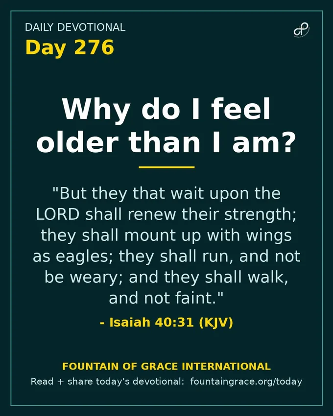 Why do I feel older than I am? - Fountain of Grace International