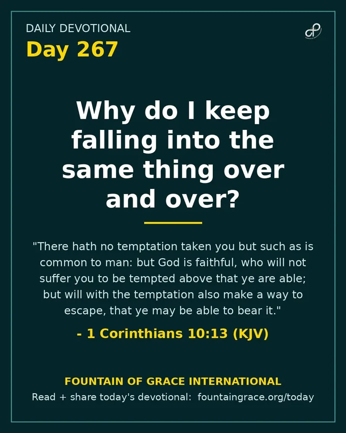 Why do I keep falling into the same thing over and over? - Fountain of Grace International