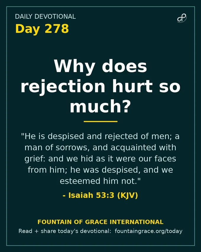 Why does rejection hurt so much? - Fountain of Grace International