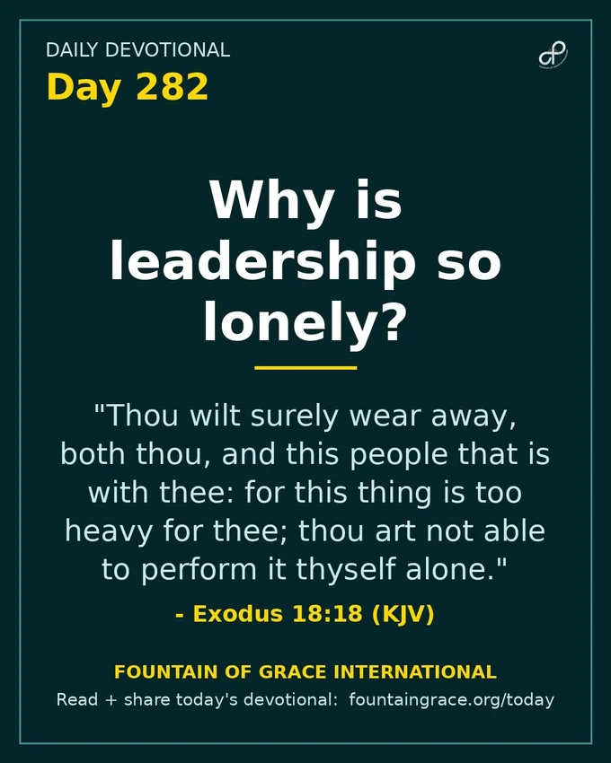 Why is leadership so lonely? - Fountain of Grace International