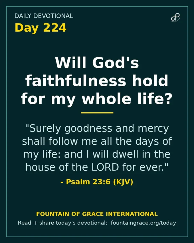 Will God's faithfulness hold for my whole life? - Fountain of Grace International