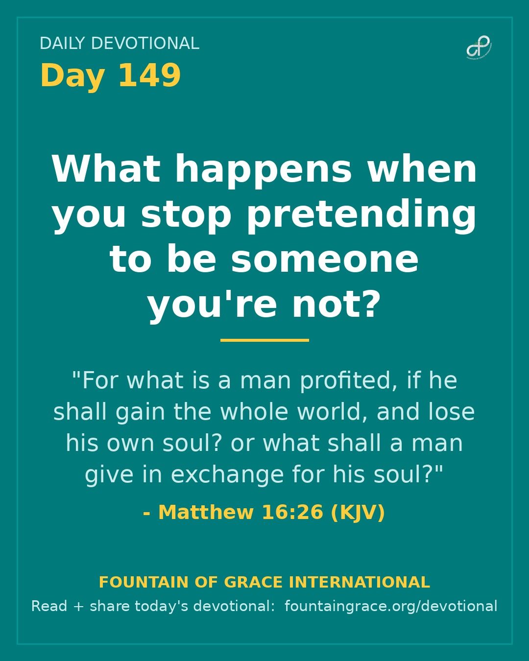 What happens when you stop pretending to be someone you're not? - Fountain of Grace International