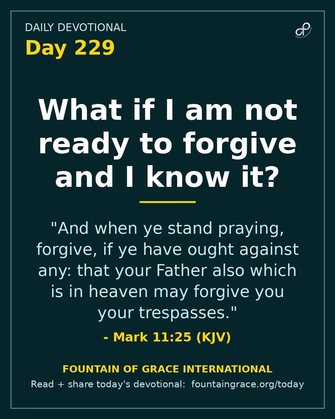 What if I am not ready to forgive and I know it? - Fountain of Grace International