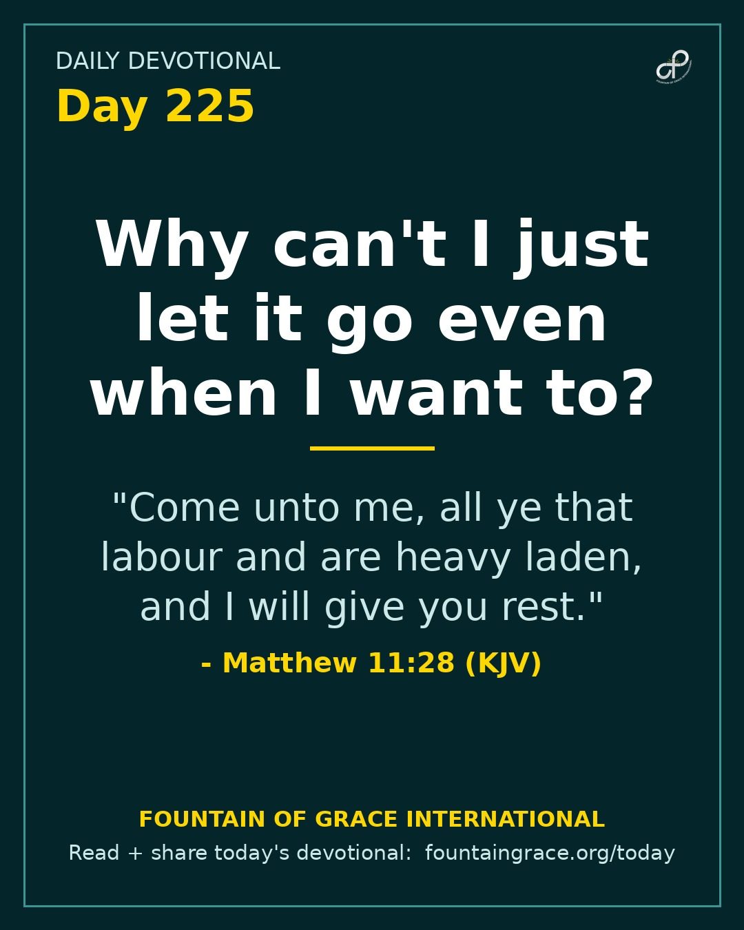 Why can't I just let it go even when I want to? - Fountain of Grace International
