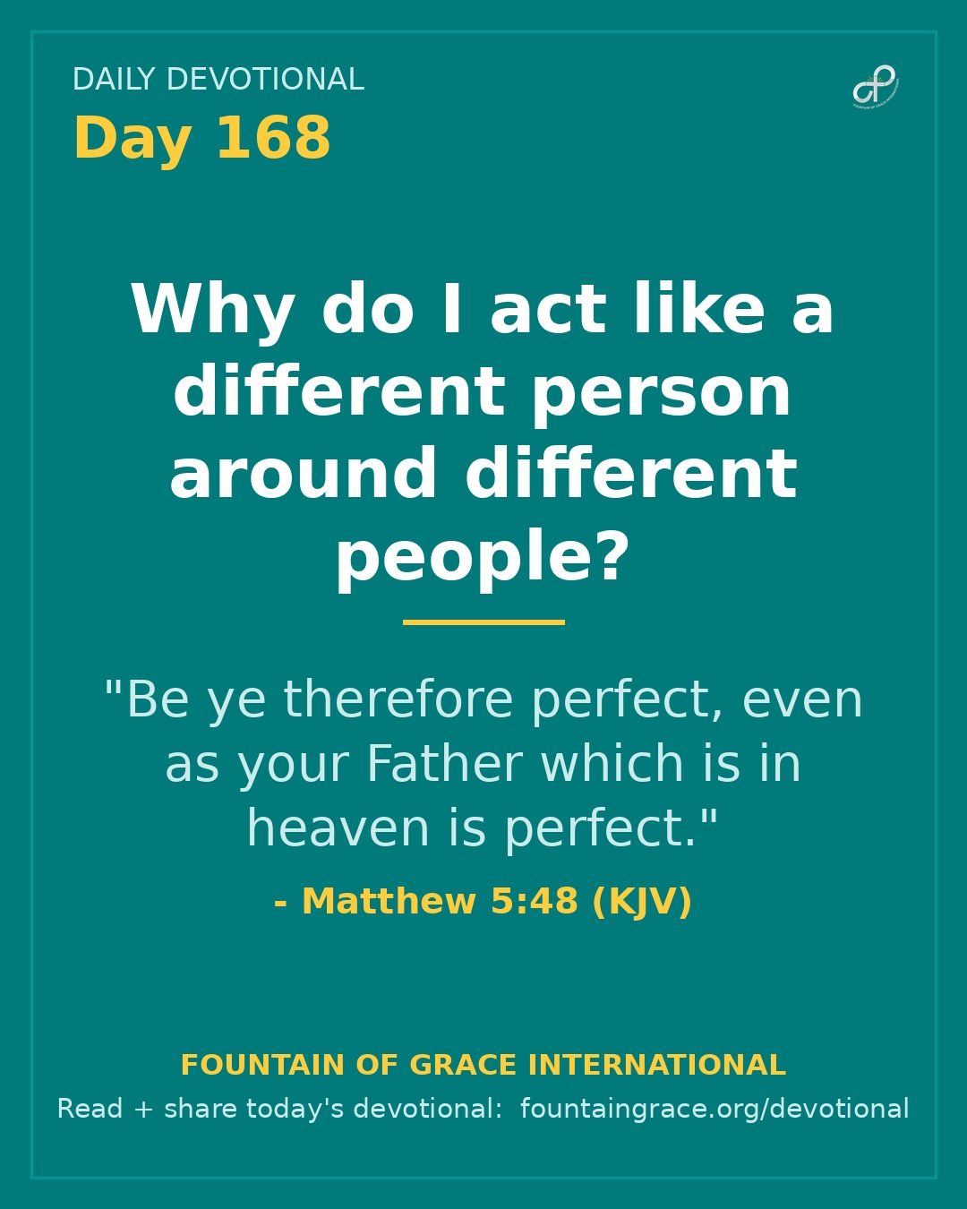 Why do I act like a different person around different people? - Fountain of Grace International