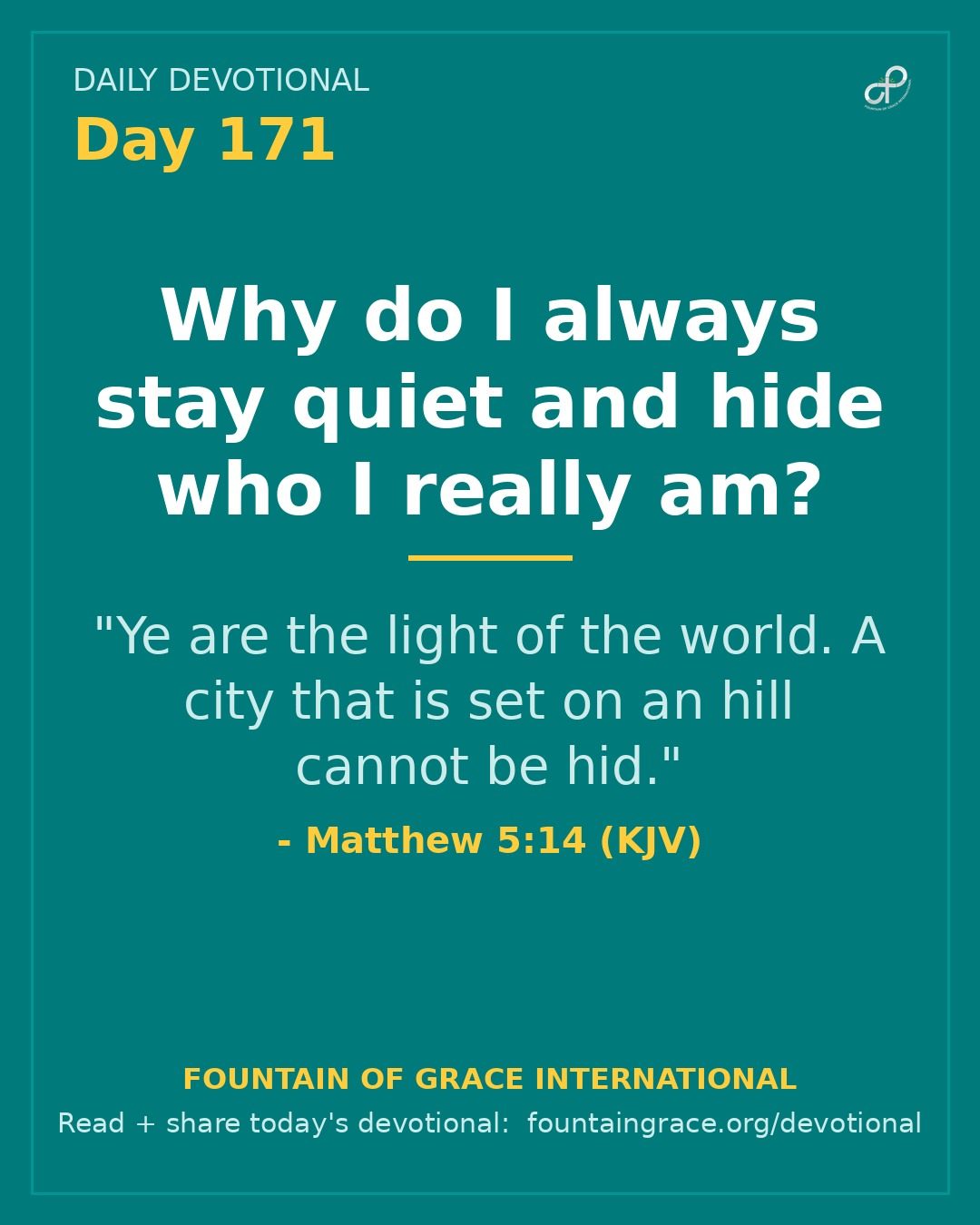 Why do I always stay quiet and hide who I really am? - Fountain of Grace International