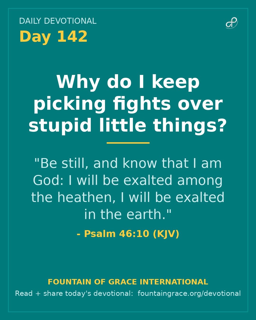 Why do I keep picking fights over stupid little things? - Fountain of Grace International